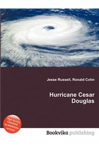 Hurricane Cesar Douglas