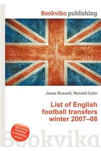 List of English Football Transfers Winter 2007-08