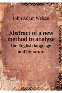 Abstract of a New Method to Analyze the English Language and Literature