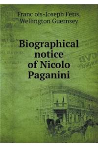 Biographical Notice of Nicolo Paganini