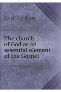 The church of God as an essential element of the Gospel
