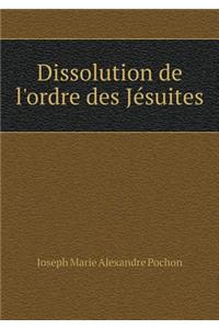 Dissolution de l'ordre des Jésuites