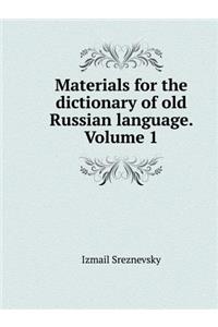 Materials for the dictionary of ancient language. Volume 1