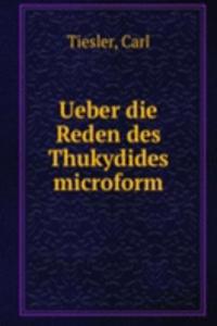 UEBER DIE REDEN DES THUKYDIDES MICROFOR