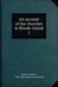 account of the churches in Rhode-Island