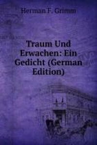 Traum Und Erwachen: Ein Gedicht (German Edition)