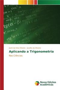 Aplicando a Trigonometria