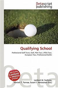 Qualifying School
