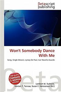 Won't Somebody Dance with Me