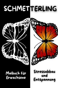 SCHMETTERLING Malbuch für Erwachsene Stressabbau und Entspannung