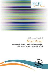 Mike River