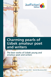 Charming pearls of Uzbek amateur poet and writers