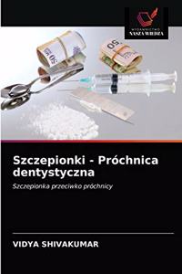 Szczepionki - Próchnica dentystyczna