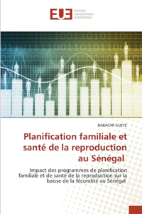 Planification familiale et santé de la reproduction au Sénégal