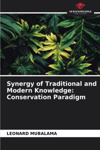 Synergy of Traditional and Modern Knowledge