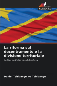 riforma sul decentramento e la divisione territoriale