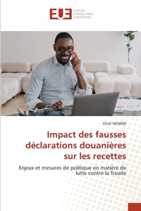 Impact des fausses déclarations douanières sur les recettes