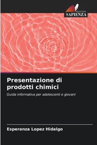 Presentazione di prodotti chimici