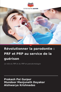 Révolutionner la parodontie