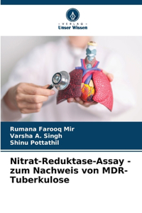 Nitrat-Reduktase-Assay - zum Nachweis von MDR-Tuberkulose
