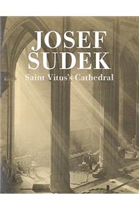 Josef Sudek: Saint Vitus's Cathedral