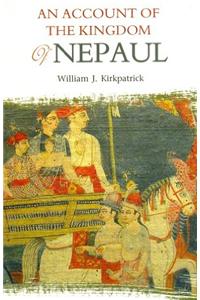 An Account Of The Kingdom Of Nepaul