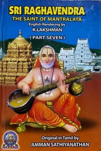 SRI RAGHAVENDRA - THE SAINT OF MANTRALAYA PART-7