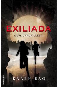Exiliada. Dove Chronicles II