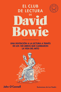 Club de Lectura de David Bowie / Bowie's Bookshelf: The Hundred Books That Changed David Bowie's Life