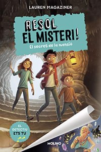 Resol el misteri! 1 - El secret de la mansio