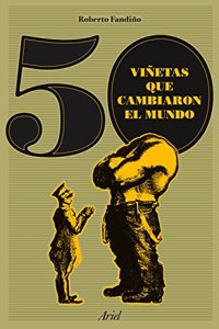 50 vinetas que cambiaron el mundo