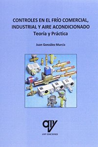 Controles en el frio comercial, industrial y aire acondicionado