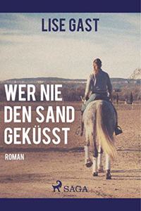 Wer nie den Sand gekusst