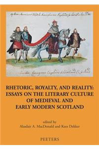 Rhetoric, Royalty, and Reality