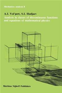 Analysis in Classes of Discontinuous Functions and Equations of Mathematical Physics