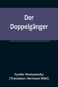 Der Doppelgänger