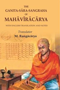 The Ganita-Sara-Sangraha of Mahaviracarya: With English Translation and Notes