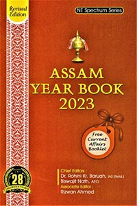 ASSAM YEAR BOOK 2023 : NE SPECTRUM SERIES : FIFTH REVISED EDITION JUNE 2023 : ENGLISH MEDIUM. : CURRENT AFFAIRS BOOKLET
