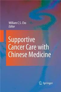 Supportive Cancer Care with Chinese Medicine