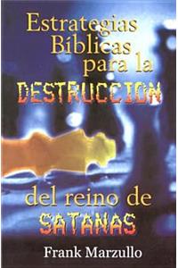 Estrategias B-Blicas Para La Destruccin de Satans