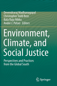 Environment, Climate, and Social Justice