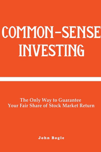 Common-Sense Investing