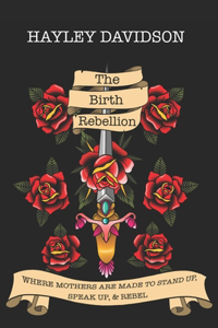 The Birth Rebellion