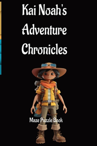 Kai Noah's Adventure Chronicles