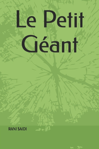 Le Petit Géant