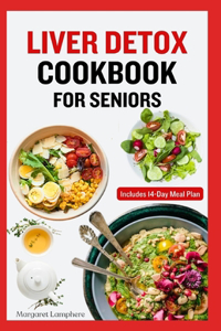 Liver Detox Cookbook for Seniors