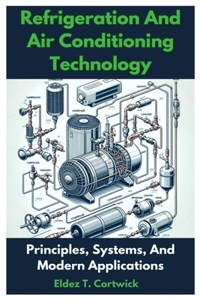 Refrigeration And Air Conditioning Technology