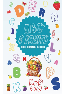 ABC's and Fruits