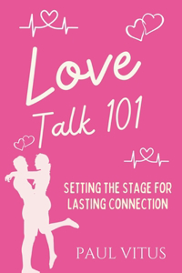 Love Talk 101