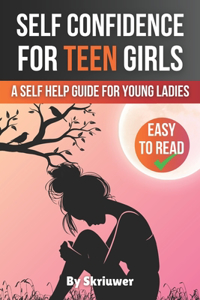 Self Confidence for Teen Girls